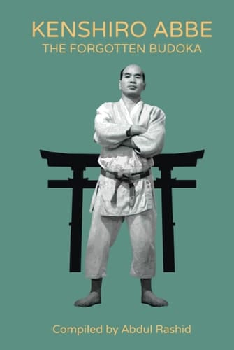Kenshiro Abbe: The forgotten Budoka