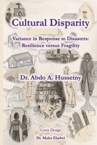 Cultural Disparity: Variance in Response to Disasters: Resilience versus Fragility