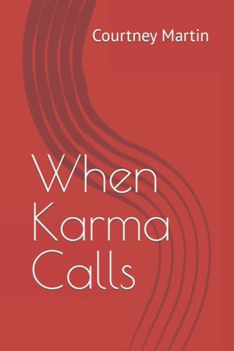 When Karma Calls