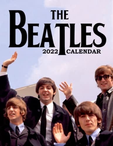 The Beatles Calendar 2022: Rock Band | Celebrity Calendar 2022 | Lunar Moon Phases, Squared Monthly Calendar, Calendario, Calendrier 12 Months | BONUS 4 Months 2023