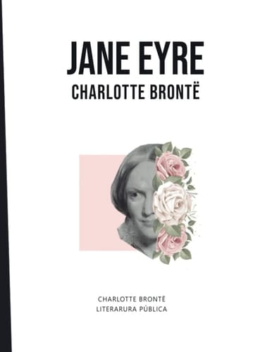 Jane Eyre: Charlotte Brontë