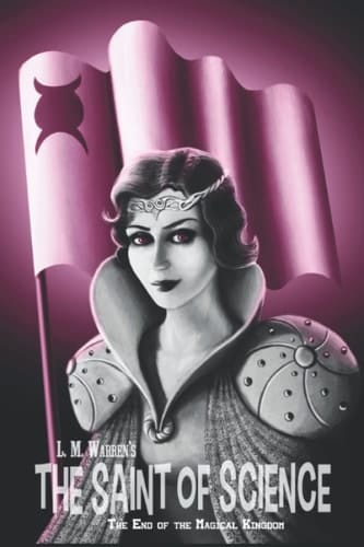 The End of the Magical Kingdom The Saint of Science: A Fairy Tale Parody