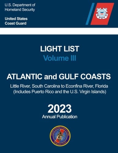 USCG Light List Volume III: Atlantic and Gulf Coasts