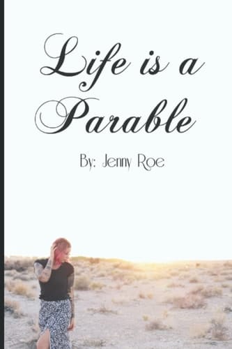 Life Is a Parable