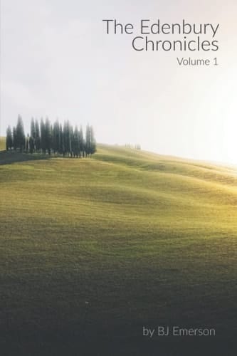 The Edenbury Chronicles: Volume 1