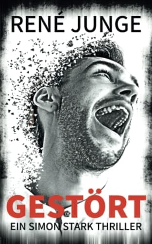 GESTÖRT: Ein Simon Stark Thriller (Simon Stark Reihe) (German Edition)