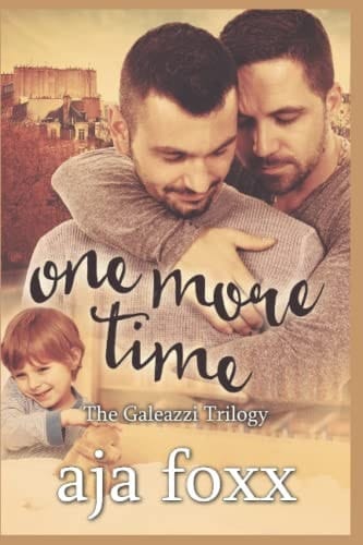 One More Time (The Galeazzi Trilogy)