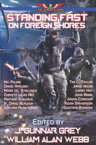 Standing Fast on Foreign Shores Stories in The Last Brigade Universe