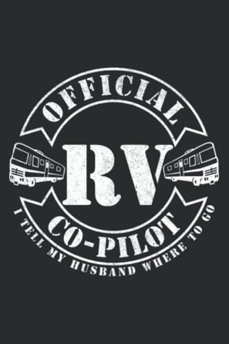 Rv Co-Pilot Motorhome Rv Glamping Camping Retirement Travel: Wide Ruled Line Paper, 110 Pages, 6 x 9 Inches, Lined Notebook Journal for Work, School and College Supplies