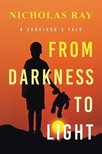 From Darkness to Light A Survivor's Tale