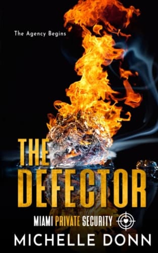 The Defector: The Agency Begins (Miami Private Security)