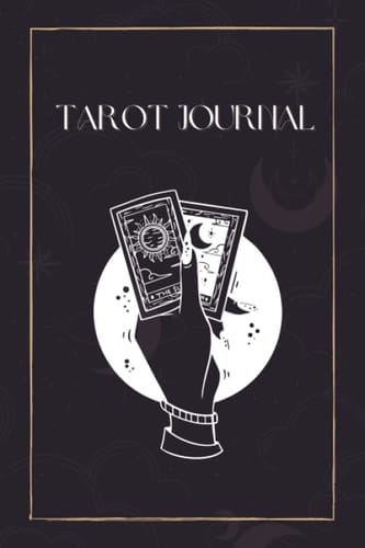 Tarot Journal: A Guided Journal For Tracking Tarot Readings For Beginners And Expert