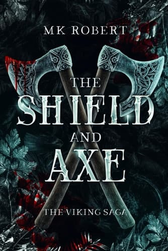 The Shield and Axe (The Viking Saga)