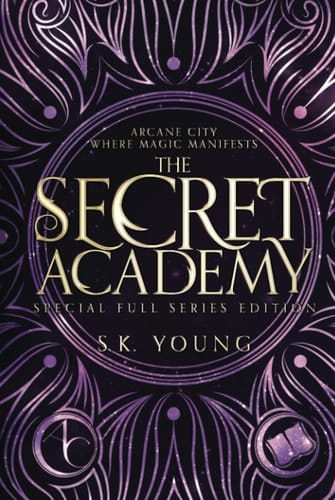 The Secret Academy: Special Full Trilogy Edition