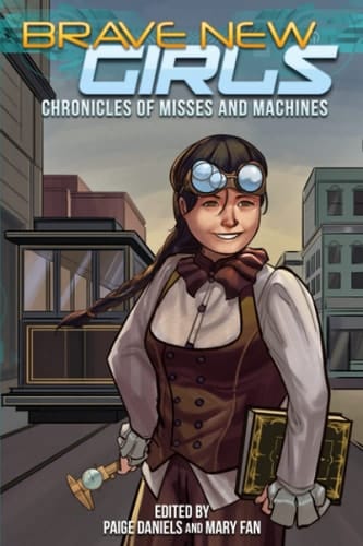 Brave New Girls: Chronicles of Misses and Machines