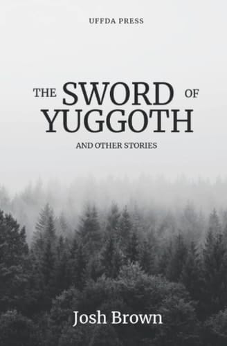 The Sword of Yuggoth: and other stories