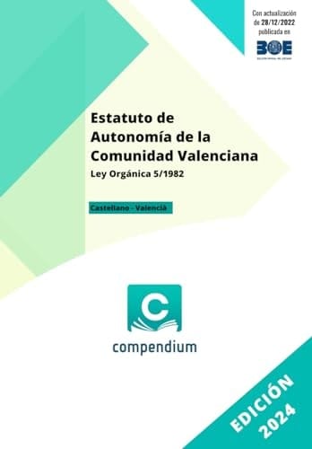 Estatuto de Autonomía de la Comunidad Valenciana: Ley Orgánica 5/1982 (Spanish Edition)