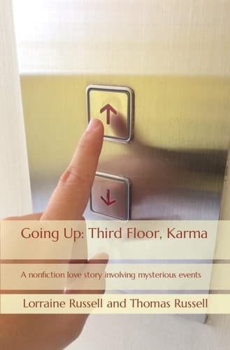 Going Up Third Floor, Karma: A Nonfiction Love Story Involving Mysterious Events