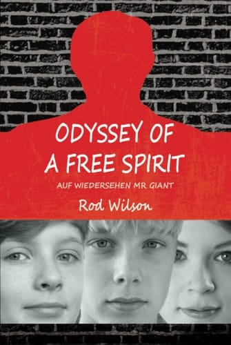 ODYSSEY OF A FREE SPIRIT: AUF WIEDERSEHEN MR GIANT