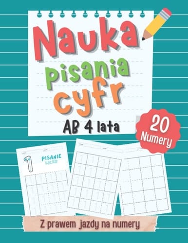 Nauka pisania liczb od 4 lat + Prawo jazdy Numer: Nauka pisania i ćwiczenie liczb od 1 do 20! Idealnie nadaje się dla dzieci od 4 lat!: Zeszyty ... od 4 dla chłopców i dziewczynek
