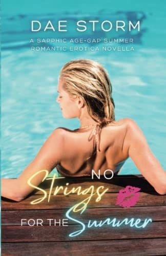 No Strings For The Summer: A Sapphic Age-Gap Summer Novella