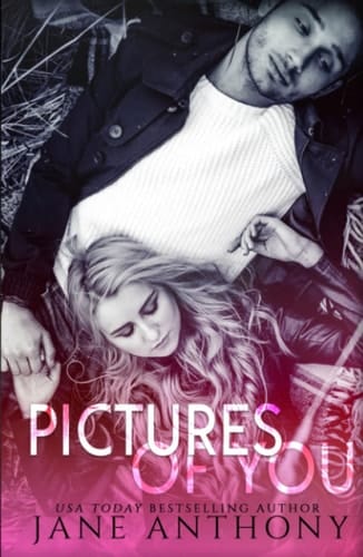 Pictures of You: A Love Story