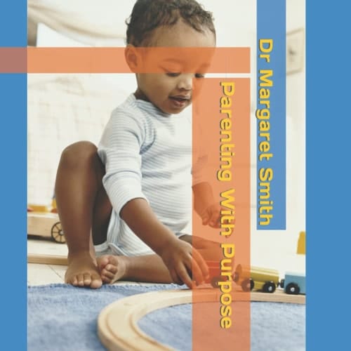 Parenting With Purpose
