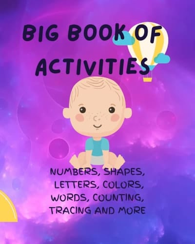 BIG BOOK OF ACTIVITIES: PRESCHOOL AGES 2-5