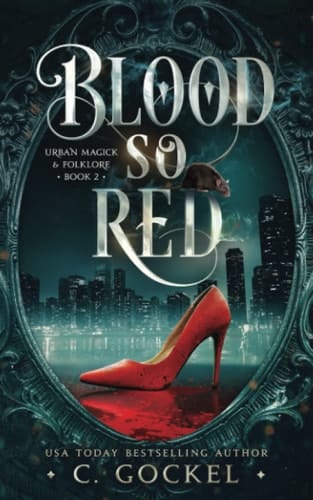 Blood So Red Urban Magick & Folklore