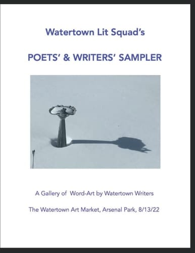 Watertown Lit Squad's Poets' & Writers' Sampler: Watertown Art Market Series 2022