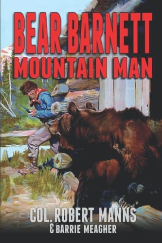 Bear Barnett: Mountain Man: A Mountain Man Western Adventure