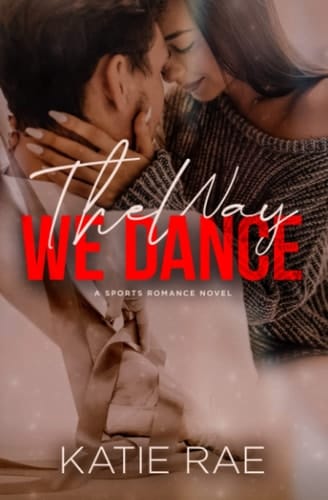 The Way We Dance: Games Series Book 3