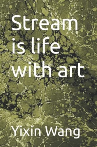 Stream is Life with Art
