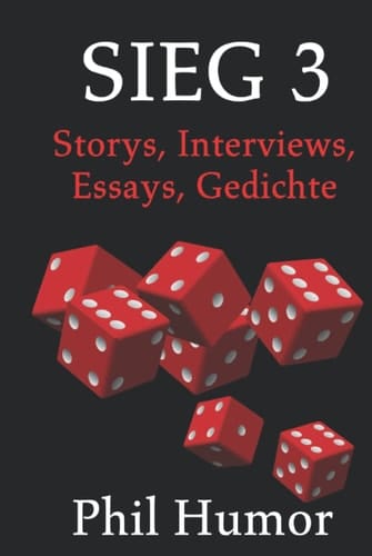 SIEG 3: Storys, Interviews, Essays, Gedichte (German Edition)
