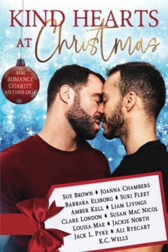 Kind Hearts At Christmas: MM Romance Charity Anthology