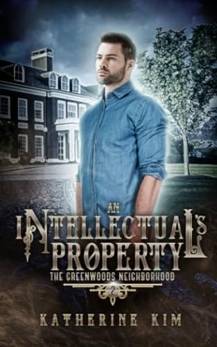 An Intellectual's Property (The Greenwoods Neighborhood)