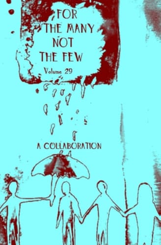 For The Many Not The Few Volume 29