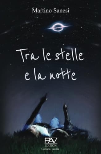 Tra le stelle e la notte (Italian Edition)