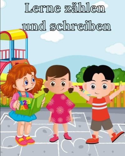 Lerne zählen und schreiben (German Edition)