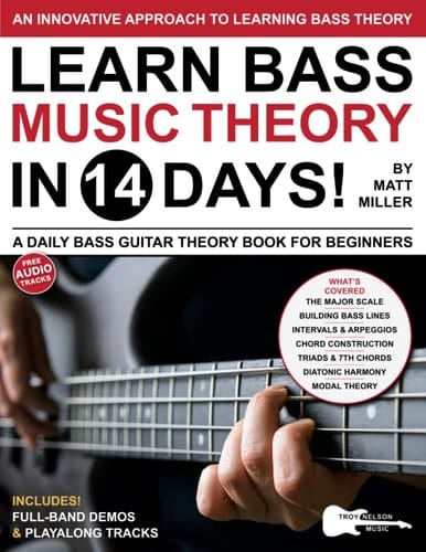 Learn Bass Music Theory in 14 Days: A Daily Bass Guitar Theory Book for Beginners—Scales, Chords, Modes, and More!