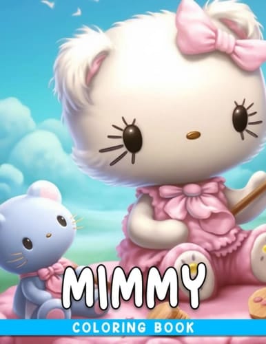 Mimmy Coloring Book: Encourage Creativity for Kids And More with One-Sided Drawing Pages of Lots Cute Cat Cartoon Movie