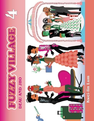 Fuzzy Village: 4 Deau and Jho