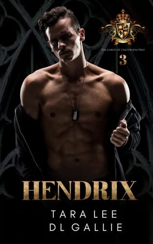 Hendrix (The Lords Of Crestwood Prep)