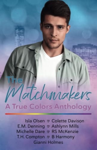The Matchmakers: A True Colors Charity Anthology