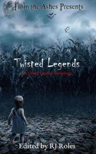 Twisted Legends: An Urban Legend Anthology