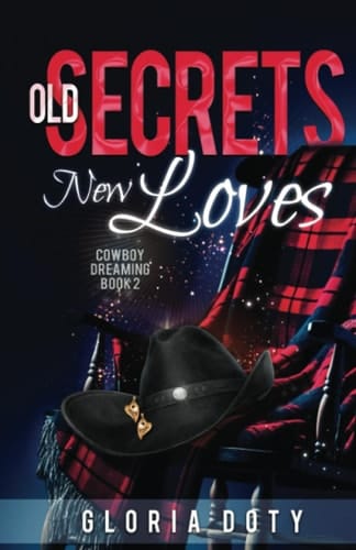 Old Secrets....New Loves (Cowboy Dreaming)