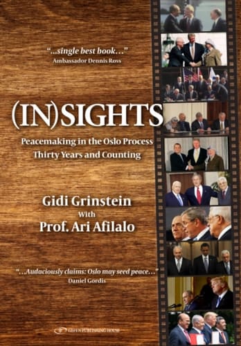 (In)Sights: Peacemaking in the Oslo Process Thirty Years and Counting