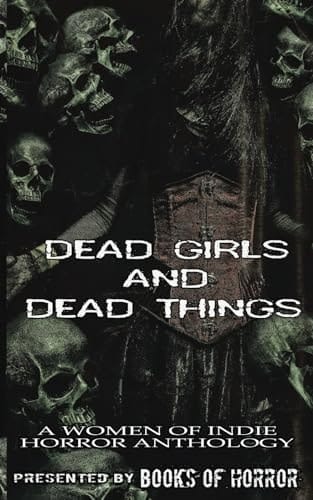 Dead Girls and Dead Things