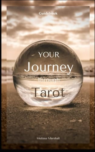 Your Journey Through Tarot: Guidebook