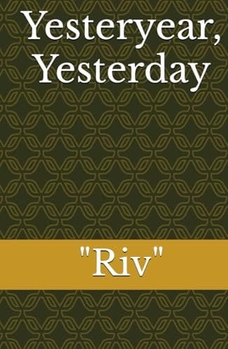 Yesteryear, Yesterday
